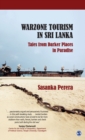 Image for Warzone tourism in Sri Lanka  : tales of a darker place in paradise
