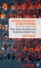 Image for Cultural psychology of health in India  : well-being, medicine and traditional health care