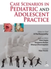Image for Case Scenarios in Pediatric and Adolescent Practice