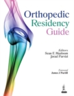 Image for Orthopedic residency guide