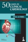 Image for 50 Cases in Clinical Cardiology