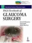 Image for ISGS Textbook of Glaucoma Surgery