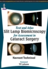 Image for Text and atlas  : slit lamp biomicroscopy for assessment in cataract surgery