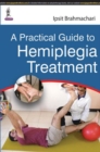Image for A Practical Guide to Hemiplegia Treatment