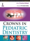 Image for Crowns in Pediatric Dentistry