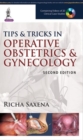 Image for Tips &amp; Tricks in Operative Obstetrics &amp; Gynecology