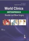 Image for World Clinics: Orthopedics - Shoulder and Elbow Surgery