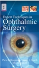 Image for Expert Techniques in Ophthalmic Surgery