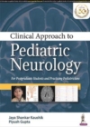 Image for Clinical approach to pediatric neurology  : for postgraduate students and practicing pediatricians
