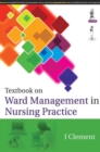 Image for Textbook on Ward management in Nursing Practice
