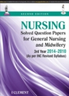 Image for Nursing Solved Question Papers for General Nursing and Midwifery-3rd Year (2014-2010)