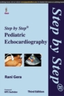 Image for Step by Step Pediatric Echocardiography