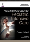 Image for Practical Approach to Pediatric Intensive Care
