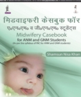 Image for Midwifery Casebook for ANM and GNM Students