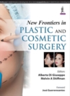 Image for New Frontiers in Plastic and Cosmetic Surgery