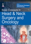 Image for Basic Concepts in Head &amp; Neck Surgery and Oncology