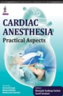 Image for Cardiac Anesthesia : Practical Aspects
