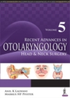 Image for Recent Advances in Otolaryngology Head &amp; Neck Surgery Vol 5