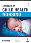 Image for Textbook of Child Health Nursing