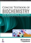 Image for Concise Textbook of Biochemistry for Paramedical Students