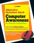 Image for Objective Question Bank of Computer Awareness for General Competitions