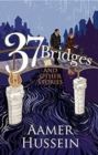 Image for 37 Bridges and Other Stories