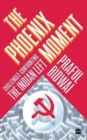 Image for The Phoenix Moment: Challenges Confronting the Indian Left