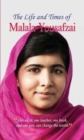 Image for The Life and Times of Malala Yousafzai