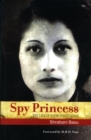 Image for Spy Princess: The Life of Noor Inayat Khan