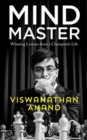 Image for MIND MASTERWINNING LESSONS FROM A CHAMPI