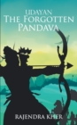 Image for Udayan The Forgotten Pandava