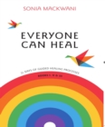 Image for Everyone Can Heal 21 Days of Guided Healing Processes