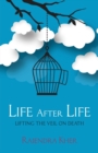 Image for Life After Life: Lifting the Veil on Death