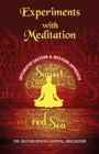 Image for EXPERIMENTS WITH MEDITATION: AN INTEGRATED WESTERN AND EASTERN APPROACH