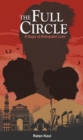 Image for THE FULL CIRCLE : A SAGA OF UNREQUITED LOVE