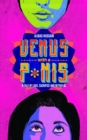 Image for Venus with a P*nis: A Tale of Love, Sacrifice and Betrayal