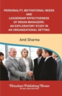Image for Personality, Motivational Needs and Leadership Effectiveness of Indian Managers