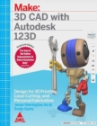 Image for Make: 3d Cad With Autodesk