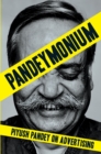 Image for Pandeymonium: Piyush Pandey on Advertising