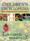 Image for CHILDREN&#39;S ENCYCLOPEDIA - LIFE SCIENCE AND HUMAN BODY