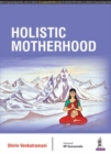 Image for Holistic Motherhood