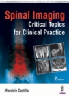 Image for Spinal imaging  : critical topics for clinical practice