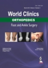 Image for World Clinics: Orthopedics - Foot and Ankle Surgery Volume 2, Number 1