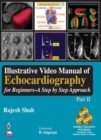 Image for Illustrative Video Manual of Echocardiography for Beginners: A Step by Step Approach (Part II)