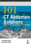 Image for 101 CT abdomen solutions