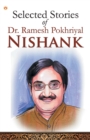 Image for Selected Stories Of Dr. Ramesh Pokhriyal &#39;Nishank&#39;
