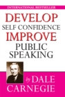 Image for Develop Self-Confidence, Improve Public Speaking