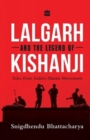 Image for Lalgarh and the Legend of Kishanji: