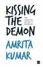 Image for Kissing the Demon : : The Creative Writers Handbook