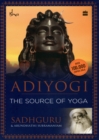 Image for Adiyogi : The Source of Yoga